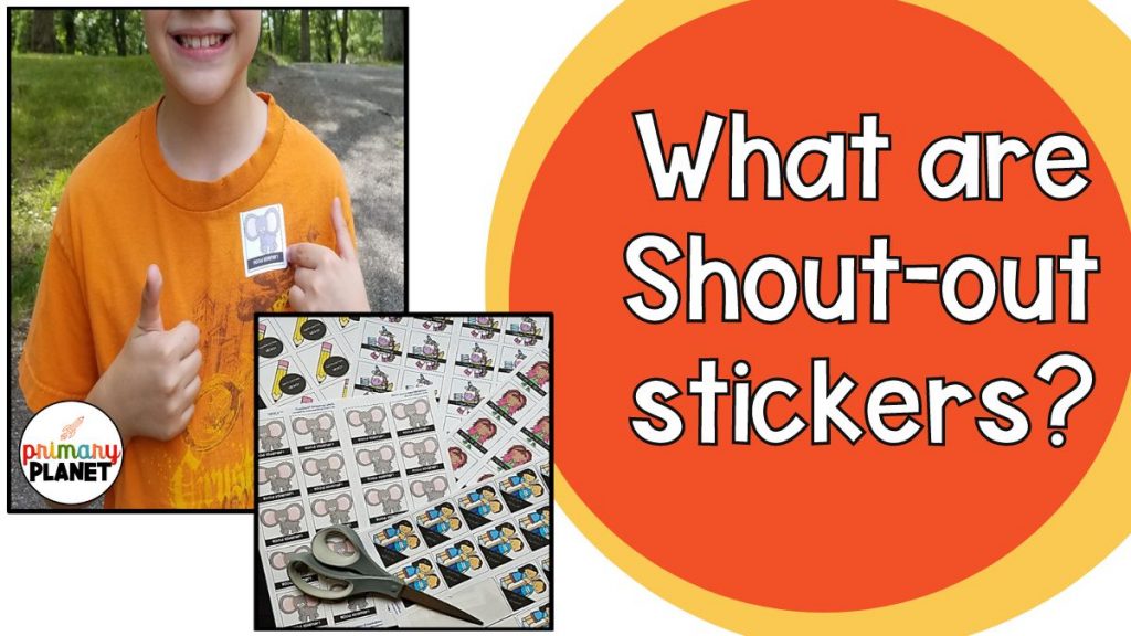 pic of a happy student with a classroom management sticker with the text: What are Shout-Out Stickers?