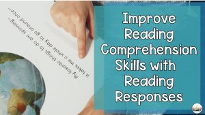 Cover image of a child reading a book with the text: Improve Reading Comprehension Skills with Reading Responses.