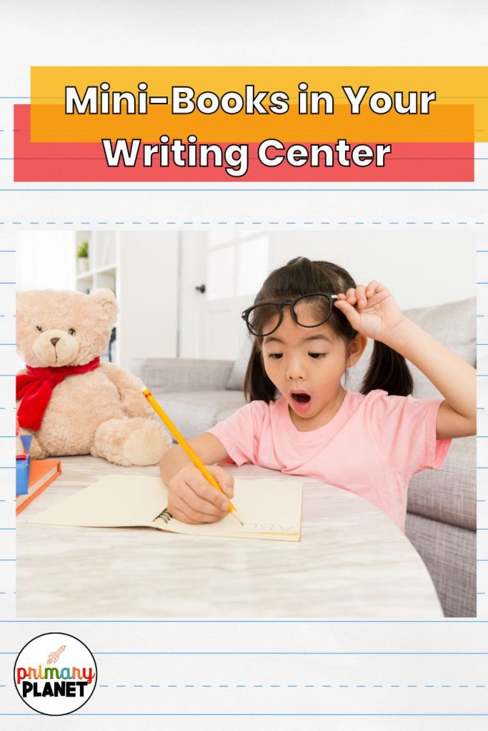 Text: Mini-Books in your classroom writing center. Image of cute little girl looking surprised at her own writing.