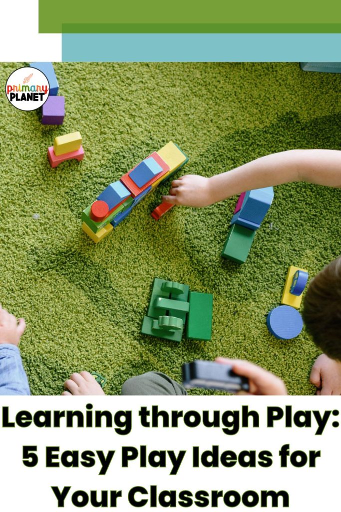 Text: Learning Through Play: 5 Easy Play Ideas for Your Classroom Image of boys playing with blocks.
