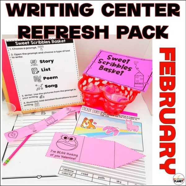 Image of February Writing Center Activities: Sweet Scribbles Basket, Fairy Tale Sticker Stories, Valentine's Day Cards, Writing Paper template. Text: Writing Center Refresh Pack: February