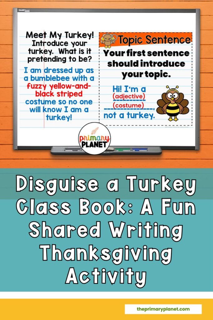 Image of smartboard with a Sentence a Day Disguise a turkey teacher slide displayed. Text: Disguide a Turkey Class : A fun shared writing Thanksgiving Activity.