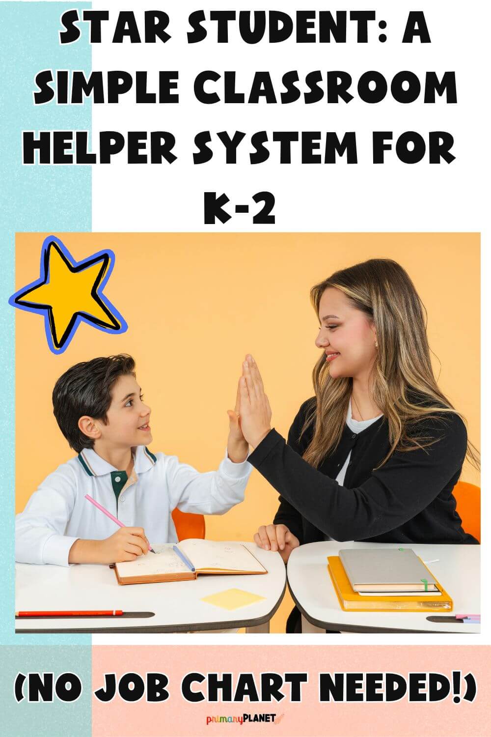 Star Student: A Simple Classroom Helper System for K-2 (No Job Chart ...