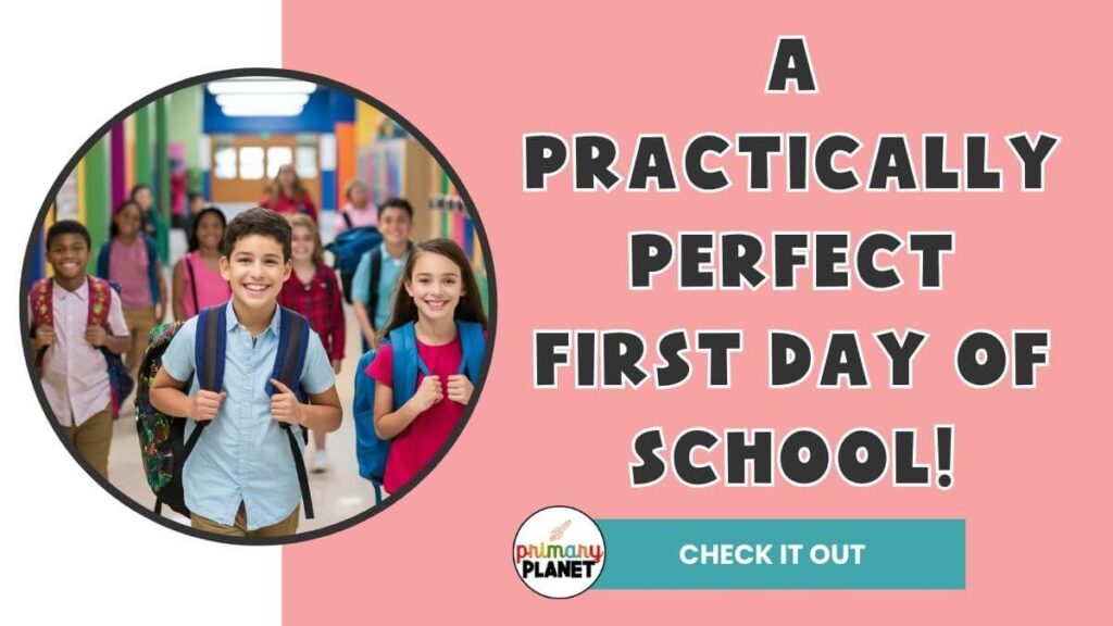 Image of students arriving at school Text: A Practically Perfect First Day of School