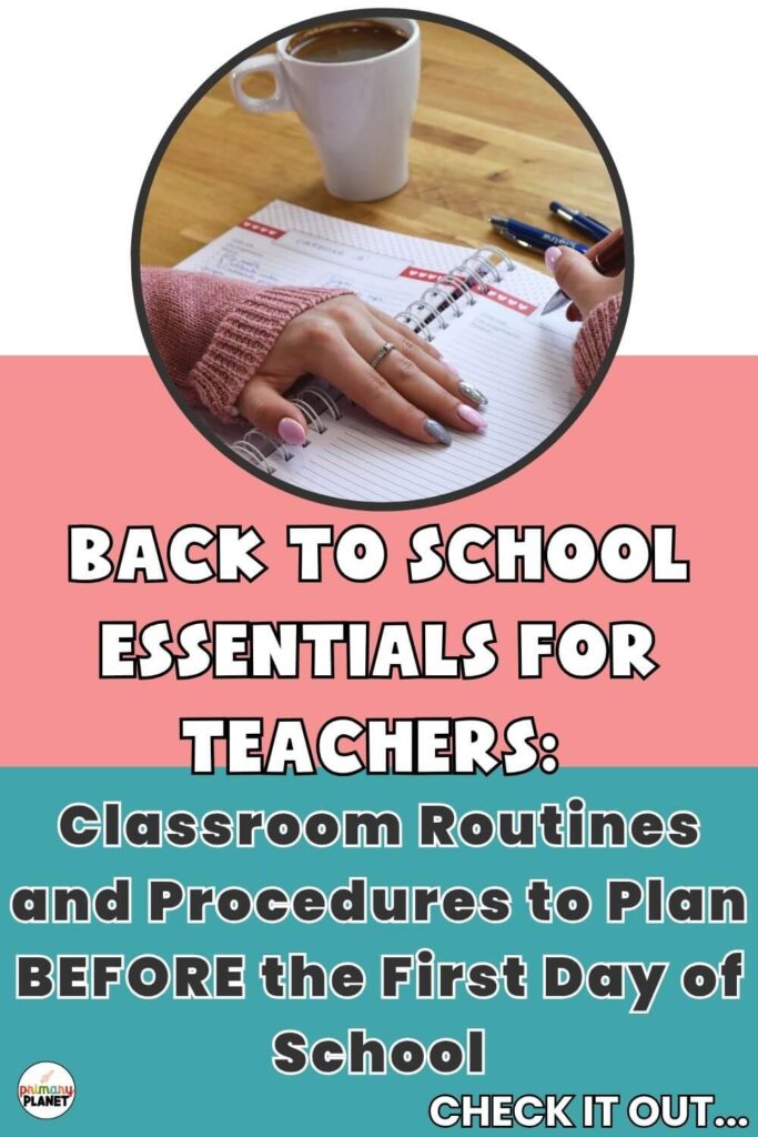 Back to School Essentials for Teachers: Classroom Routines and Procedures to plan BEFORE the first day of school