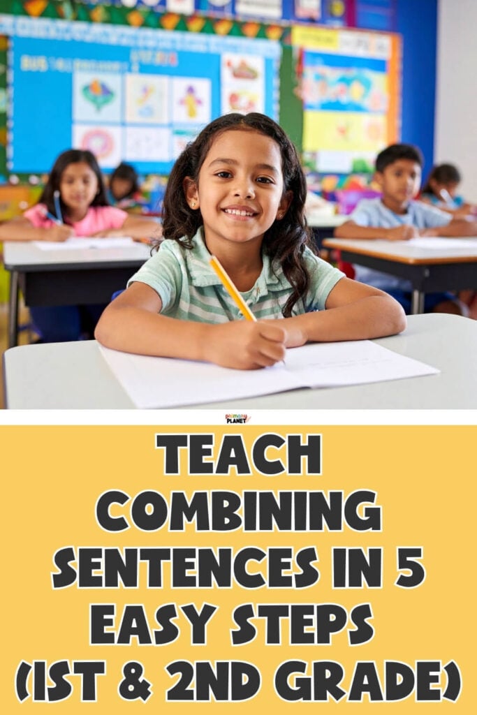 Girl writing at her desk in a classroom, text reads teach combining sentences in 5 easy steps 1st and 2nd grade